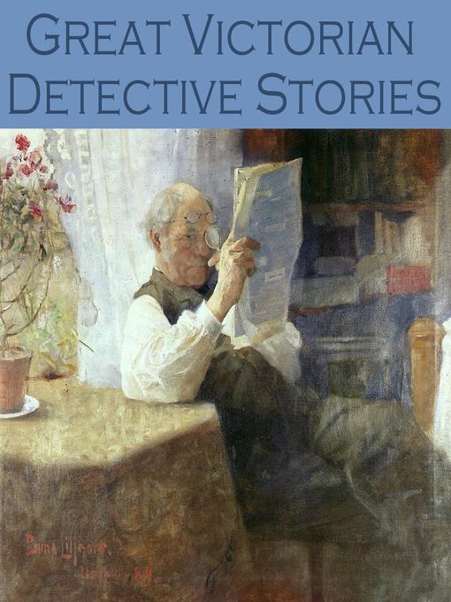 Title details for Great Victorian Detective Stories by G. K. Chesterton - Wait list